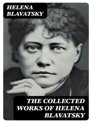 cover image of The Collected Works of Helena Blavatsky